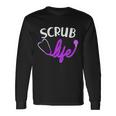 Scrub Life Stethoscope Tshirt Long Sleeve T-Shirt Gifts ideas