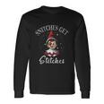 Snitches Get Stitches Tshirt V2 Long Sleeve T-Shirt Gifts ideas