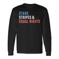 Stars Stripes And Equal Rights 4Th Of July Rights V2 Long Sleeve T-Shirt Gifts ideas
