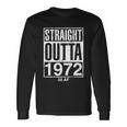 Straight Outta 1972 50 Af Retro 50Th Birthday Gag Tshirt V2 Long Sleeve T-Shirt Gifts ideas