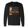 Stressed Blessed Pumpkin Spice Obsessed Thanksgiving Quote V2 Long Sleeve T-Shirt Gifts ideas