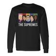 The Supremes Ketanji Brown Jackson Rbg Sotomayor Cute Long Sleeve T-Shirt Gifts ideas