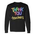 Thank You Teacher Appreciation Graduation Long Sleeve T-Shirt Gifts ideas