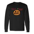 Trick Or Treat Pumpkin Halloween Quote Long Sleeve T-Shirt Gifts ideas