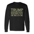 Trump Redefining Stupid Long Sleeve T-Shirt Gifts ideas