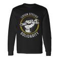 Union Strong Solidarity Labor Day Worker Proud Laborer Long Sleeve T-Shirt Gifts ideas