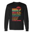 Vote As If Pro Choice Reproductive Rights Long Sleeve T-Shirt Gifts ideas