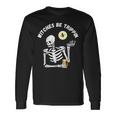 Witches Be Trippin Halloween Skeleton And Witch Pun Long Sleeve T-Shirt Gifts ideas