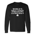 Worlds Tallest Leprechaun Clover St Patricks Day Long Sleeve T-Shirt Gifts ideas