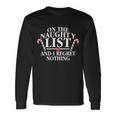 X-Mas On The Naughty List I Regret Nothing Tshirt Long Sleeve T-Shirt Gifts ideas