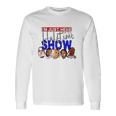 I&8217M Just Here For The Halftime Show Long Sleeve T-Shirt T-Shirt Gifts ideas