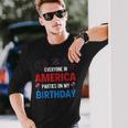4Th Of July Birthday Birthday Born On 4Th Of July Long Sleeve T-Shirt Gifts for Him