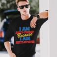 I Am Anti Trump Because I Am Anti Stupid Not My President Tshirt Long Sleeve T-Shirt Gifts for Him