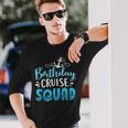 Birthday Cruise Squad Cruising Vacation Birthday V2 Men Women Long Sleeve T-Shirt T-shirt Graphic Print Gifts for Him