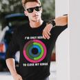 Im Only Here To Close My Rings Long Sleeve T-Shirt Gifts for Him