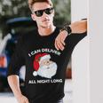 I Can Deliver All Night Long X-Mas Bad Santa Tshirt Long Sleeve T-Shirt Gifts for Him