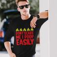 Dont Scare Me I Poop Easily Halloween Quote Long Sleeve T-Shirt Gifts for Him