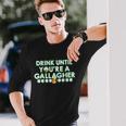 Drink Until You Are A Gallagher St Patricks Day Tshirt Long Sleeve T-Shirt Gifts for Him