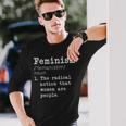 Feminism Definition Long Sleeve T-Shirt Gifts for Him