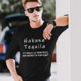 Hakuna Tequila Long Sleeve T-Shirt Gifts for Him