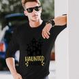 Haunted House Halloween Quote Long Sleeve T-Shirt Gifts for Him