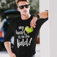 My Heart Is On The Field Baseball Player Long Sleeve T-Shirt Gifts for Him