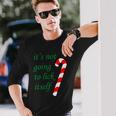 Its Not Going To Lick Itself Naughty Christmas Tshirt Long Sleeve T-Shirt Gifts for Him