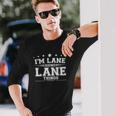 Im Lane Doing Lane Things Long Sleeve T-Shirt Gifts for Him