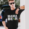 Mama Bear Down Syndrome Awareness Long Sleeve T-Shirt Gifts for Him