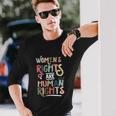 Mind Your Uterus Feminist Rights Are Human Rights Long Sleeve T-Shirt Gifts for Him