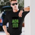 Momster Halloween Quote Long Sleeve T-Shirt Gifts for Him