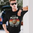 Pluto Never Forget V4 Long Sleeve T-Shirt Gifts for Him