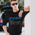 Pop Pop Definition Cool Fathers Day Tshirt Long Sleeve T-Shirt Gifts for Him