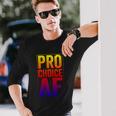 Pro Choice Af Reproductive Rights Cool V3 Long Sleeve T-Shirt Gifts for Him