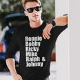 Ronnie Bobby Ricky Mike Ralph And Johnny Tshirt V2 Long Sleeve T-Shirt Gifts for Him