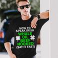 How To Speak Irish Tshirt Long Sleeve T-Shirt Gifts for Him