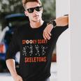 Spooky Scary Skeletons Halloween Quote V2 Long Sleeve T-Shirt Gifts for Him