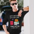 Teachers Halloween School Lets Eat Punctuation Saves Lives Long Sleeve T-Shirt Gifts for Him
