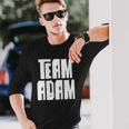 Team Adam Son Dad Mom Husband Grandson Sports Group Long Sleeve T-Shirt T-Shirt Gifts for Him