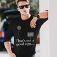 Thats Not A Good Sign Stick Figure Long Sleeve T-Shirt Gifts for Him