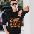 Trick Or Treat Halloween Quote Long Sleeve T-Shirt Gifts for Him