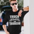 Trucker Truck You Trudeau Canadine Trucker Long Sleeve T-Shirt Gifts for Him