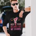 Uterus 1973 Pro Roe Rights Pro Choice Long Sleeve T-Shirt Gifts for Him