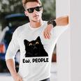 Ew People Black Cat Lover For Women Men Fun Cat Saying V2 Long Sleeve T-Shirt Gifts for Him