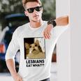 Lesbian Eat What Cat Long Sleeve T-Shirt T-Shirt Gifts for Him