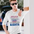 Stars Stripes Reproductive Rights 4Th Of July 1973 Protect Roe Women&8217S Rights Long Sleeve T-Shirt T-Shirt Gifts for Him