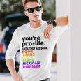Youre Prolife Until They Are Born Poor Trans Gay Lgbt Long Sleeve T-Shirt Gifts for Him