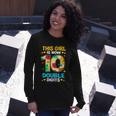 10Th Birthday This Girl Is Now 10 Double Digits Long Sleeve T-Shirt Gifts for Her