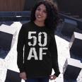 50 Af 50Th Birthday Tshirt Long Sleeve T-Shirt Gifts for Her