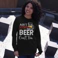 Aint Nothing That A Beer Cant Fix V3 Long Sleeve T-Shirt Gifts for Her